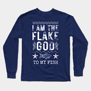 Flake God Aquarium keepers Fish Tank Funny Aquarist Gifts Long Sleeve T-Shirt